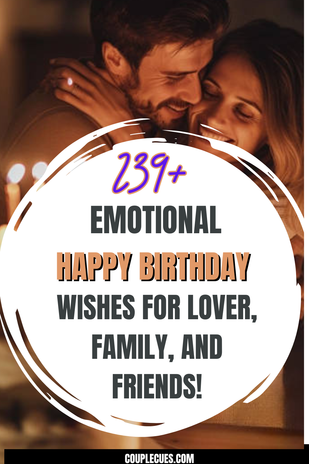 Happy Birthday Wishes for Lover, Family, and Friends!