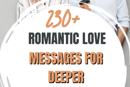 Romantic Love Messages For Deeper Connection With Him Or Her