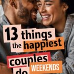 13 Things The Happiest Couples Do On The Weekends