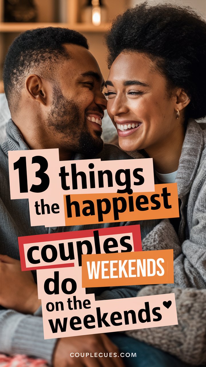 13 Things The Happiest Couples Do On The Weekends